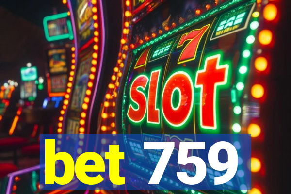 bet 759